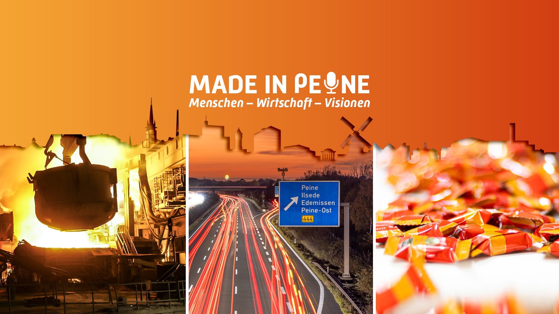 Dreiteilige Collage mit einer Gießerei, einer Autobahn und einer Nahaufnahme von Schokoladenpackungen, darüber der Schriftzug 'MADE IN PEINE Menschen - Wirtschaft - Visionen'